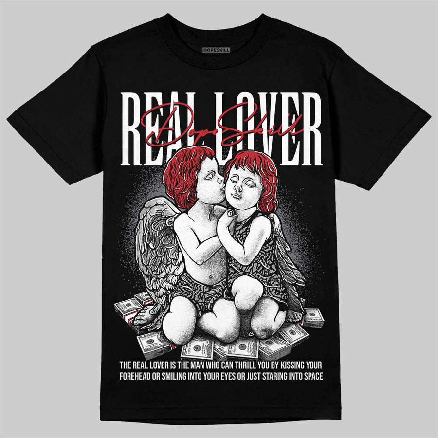Cement Grey 3s DopeSkill T-Shirt Real Lover Graphic