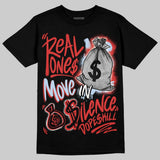 Reverse Infrared 6s DopeSkill T-Shirt Real Ones Move In Silence Graphic