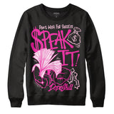 Triple Pink Dunk DopeSkill Sweatshirt Speak It Graphic