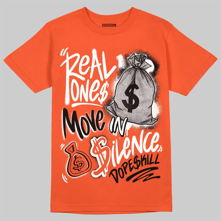 Shattered Backboard 1s DopeSkill T-Shirt Real Ones Move In Silence Graphic