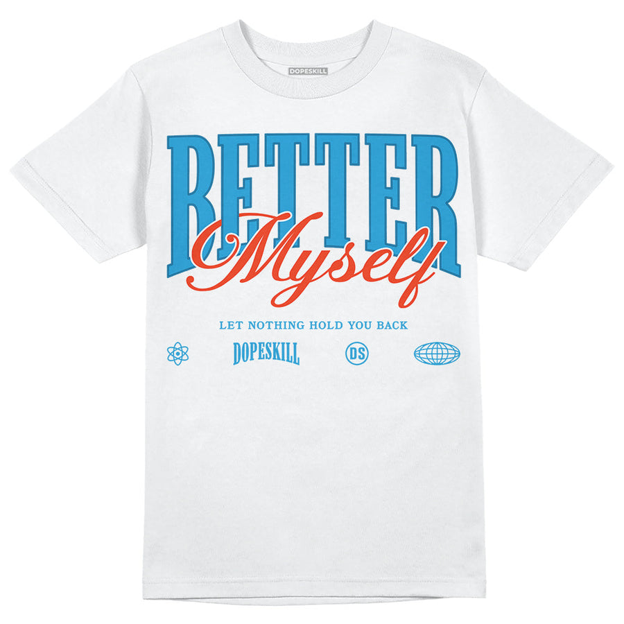 Military Blue 4s DopeSkill T-Shirt Better Myself Graphic