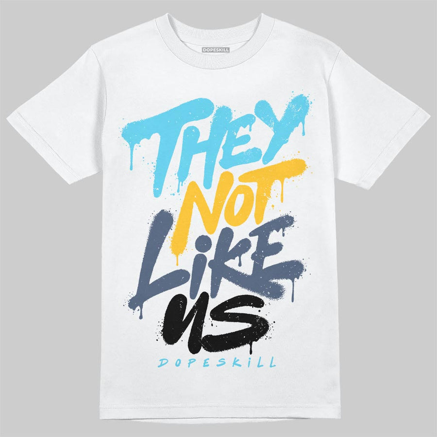 Gamma 11s DopeSkill T-Shirt They Not Like Us Graphic