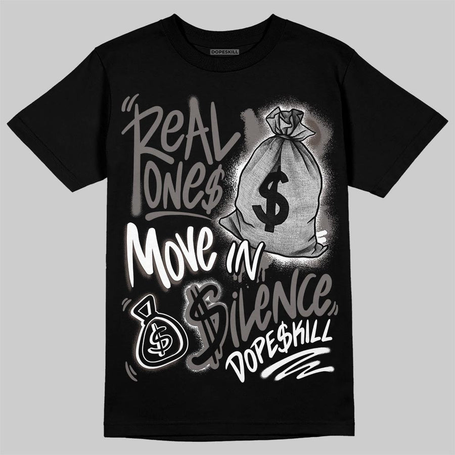 Cave Stone 4s DopeSkill T-Shirt Real Ones Move In Silence Graphic