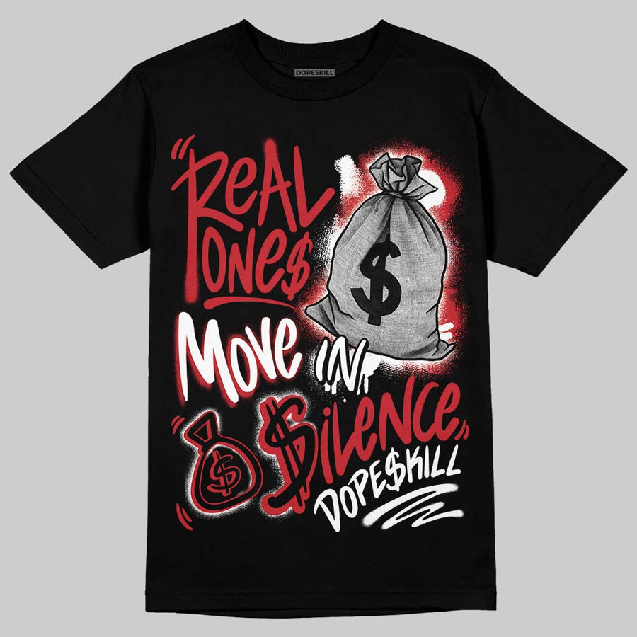 Fire Red “Black Tongue” 5s DopeSkill T-Shirt Real Ones Move In Silence Graphic