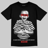 Reverse Infrared 6s DopeSkill T-Shirt Scared Money Don't Make No Money Graphic