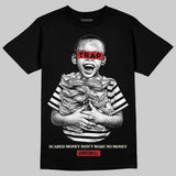 Flight Club 4s DopeSkill T-Shirt Scared Money Don't Make No Money Graphic