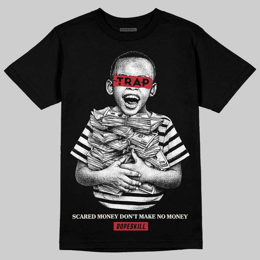Flight Club 4s DopeSkill T-Shirt Scared Money Don't Make No Money Graphic