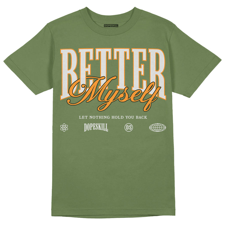 Olive 5s DopeSkill Olive T-shirt Better Myself Graphic