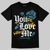 Gamma 11s DopeSkill T-Shirt You’re Lost Without Me Graphic