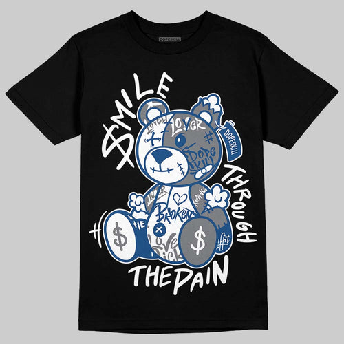 Flint Grey 9s DopeSkill T-Shirt Smile Through The Pain Graphic