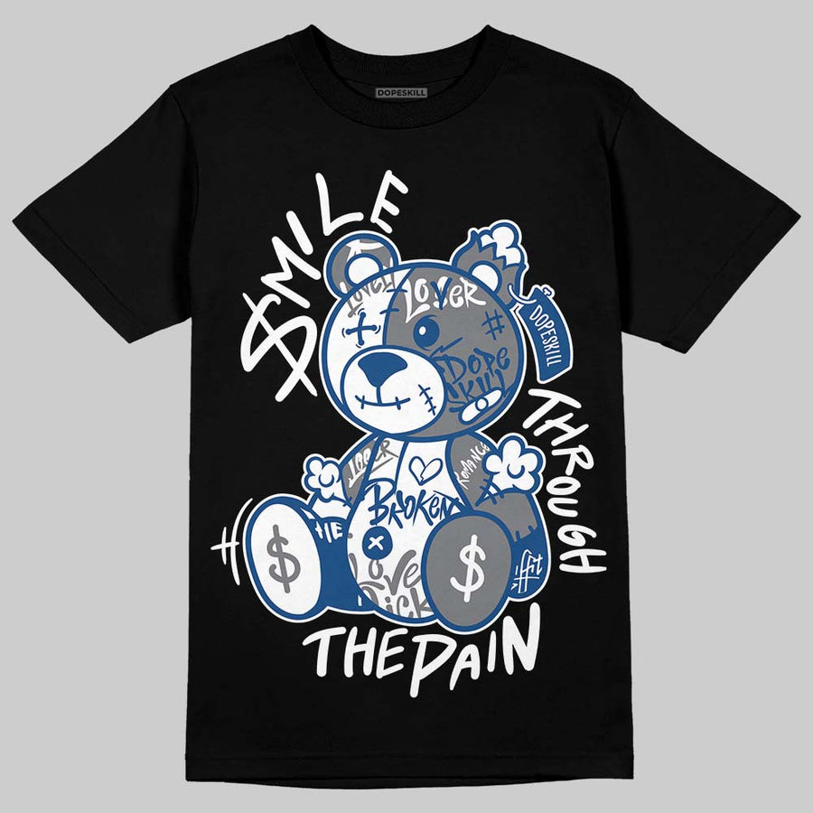 Flint Grey 9s DopeSkill T-Shirt Smile Through The Pain Graphic