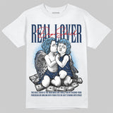 Summit White Navy 4s DopeSkill T-Shirt Real Lover Graphic