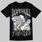 Flint Grey 9s DopeSkill T-Shirt Sorry I've Been Trappin Graphic