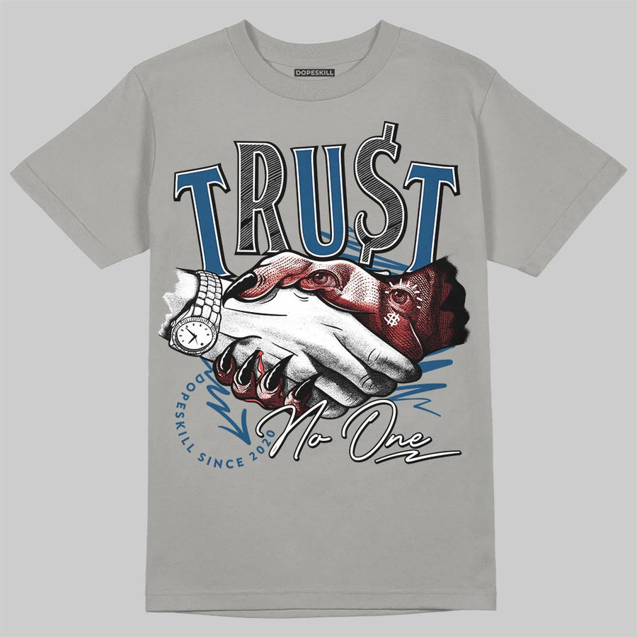 French Blue 12s DopeSkill T-Shirt Trust No One Graphic