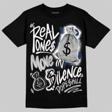 Summit White Navy 4s DopeSkill T-Shirt Real Ones Move In Silence Graphic