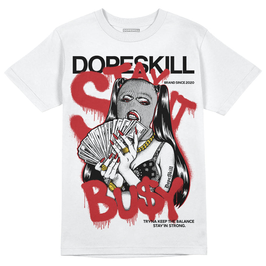 Red Taxi 12s DopeSkill T-Shirt Stay It Busy Graphic