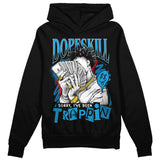 Military Blue 4s DopeSkill Hoodie Sweatshirt Sorry I've Been Trappin Graphic