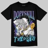 Aqua 8s DopeSkill T-Shirt Sorry I've Been Trappin Graphic