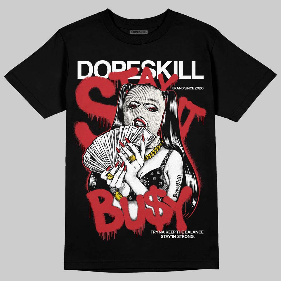 Flight Club 4s DopeSkill T-Shirt Stay It Busy Graphic