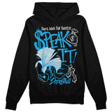 Military Blue 4s DopeSkill Hoodie Sweatshirt Speak It Graphic