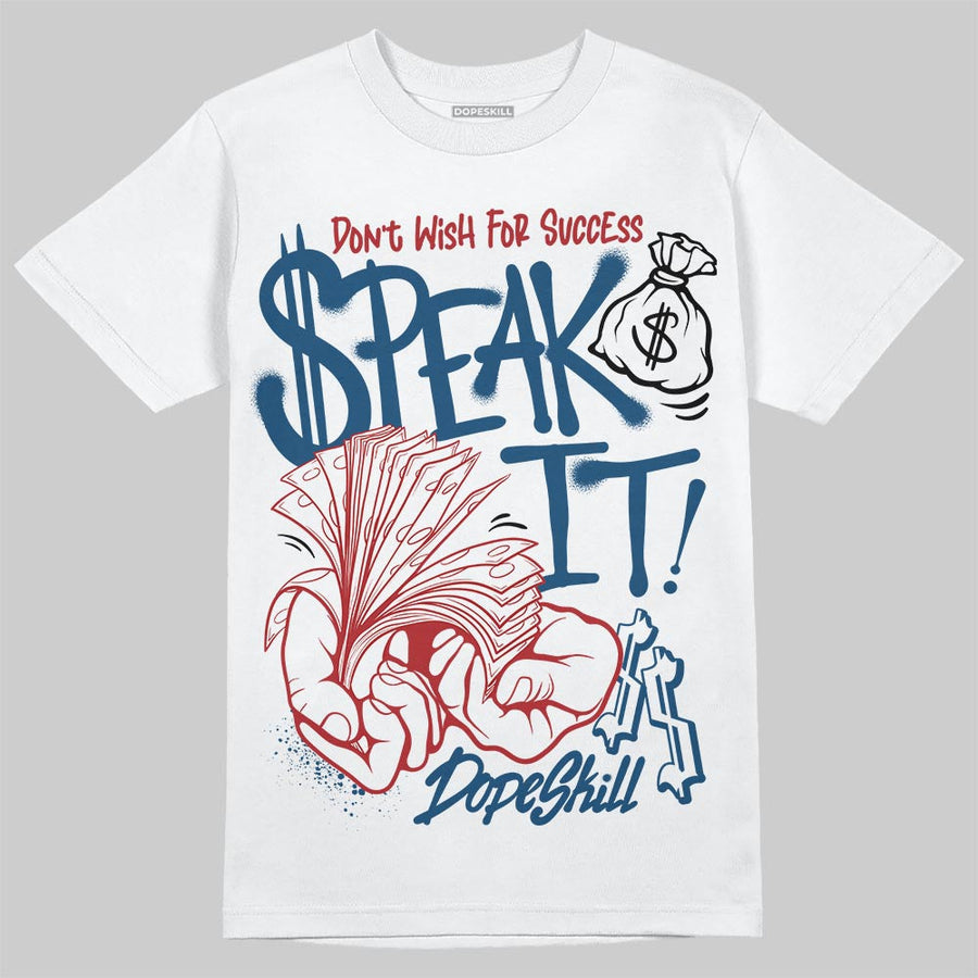 French Blue 12s DopeSkill T-Shirt Speak It Graphic