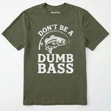 Don't Be A Dumbbass T-Shirt