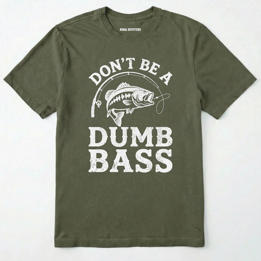 Don't Be A Dumbbass T-Shirt