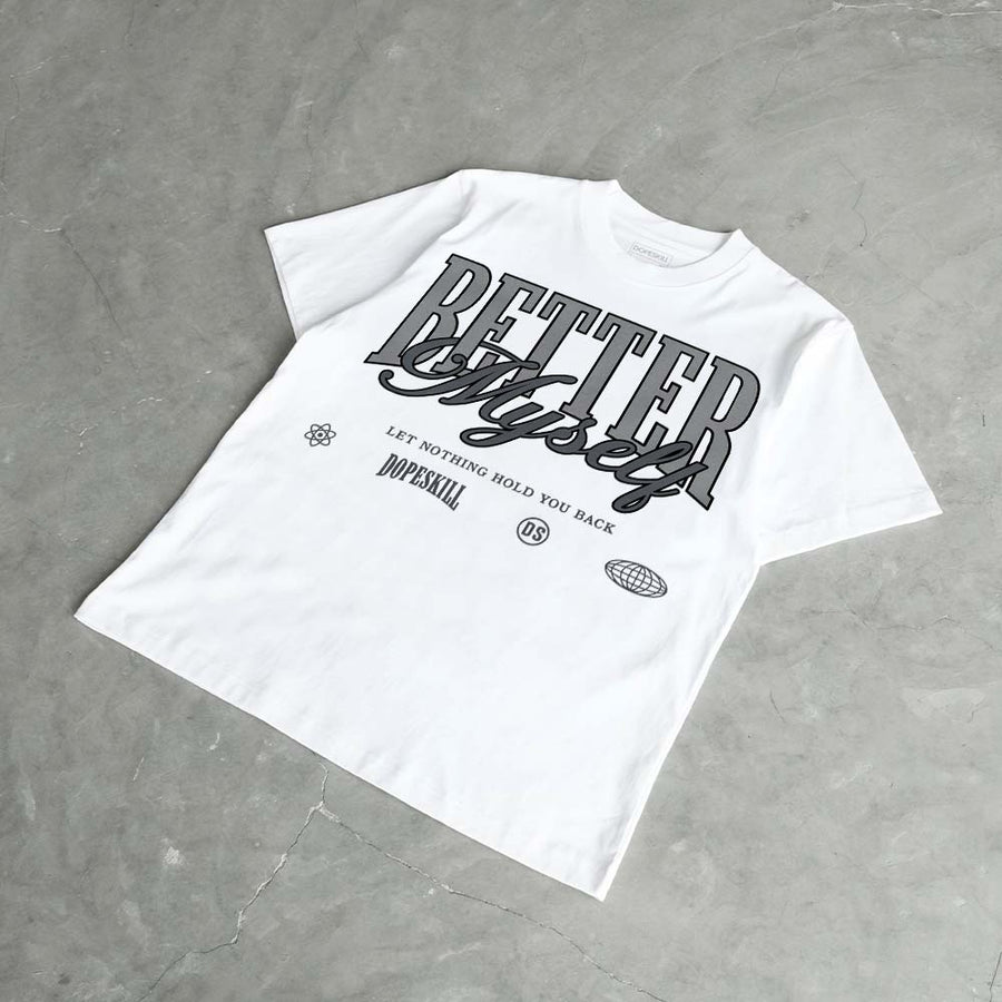 Wolf Grey 5s DopeSkill T-Shirt Better Myself Graphic