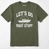 Let's Do Boat Stuff T-Shirt