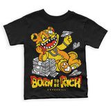 Yellow Ochre 6s DopeSkill Toddler Kids T-shirt Born To Be Rich Graphic