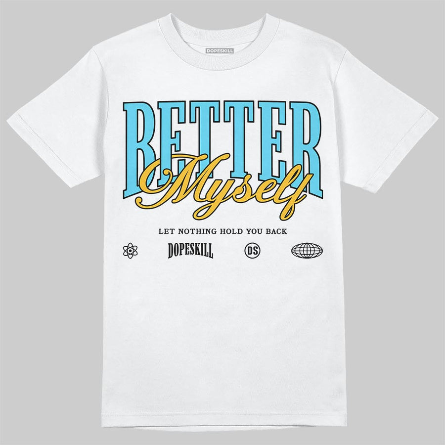 Gamma 11s DopeSkill T-Shirt Better Myself Graphic