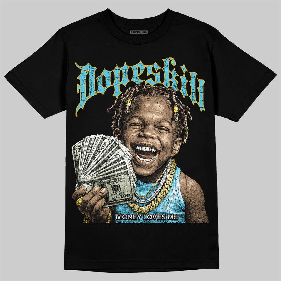 Gamma 11s DopeSkill T-Shirt Money Loves Me Graphic