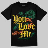 Green Collection DopeSkill T-Shirt You’re Lost Without Me Graphic