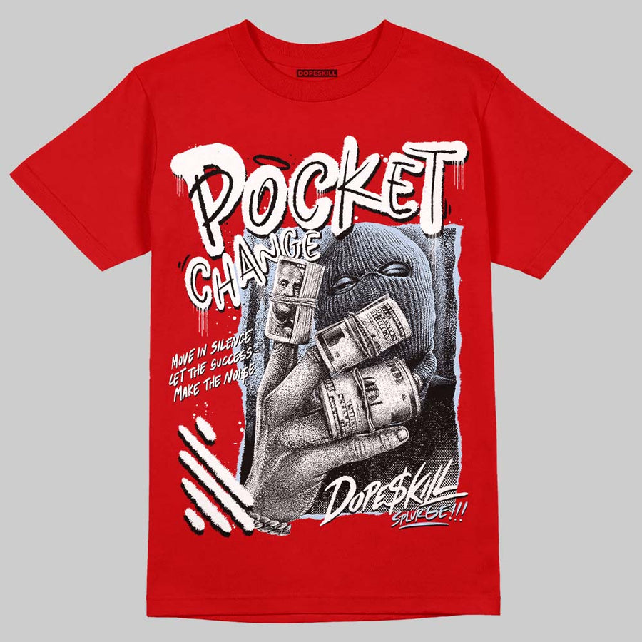 Fire Red “Black Tongue” 5s DopeSkill T-Shirt Pocket Change Graphic
