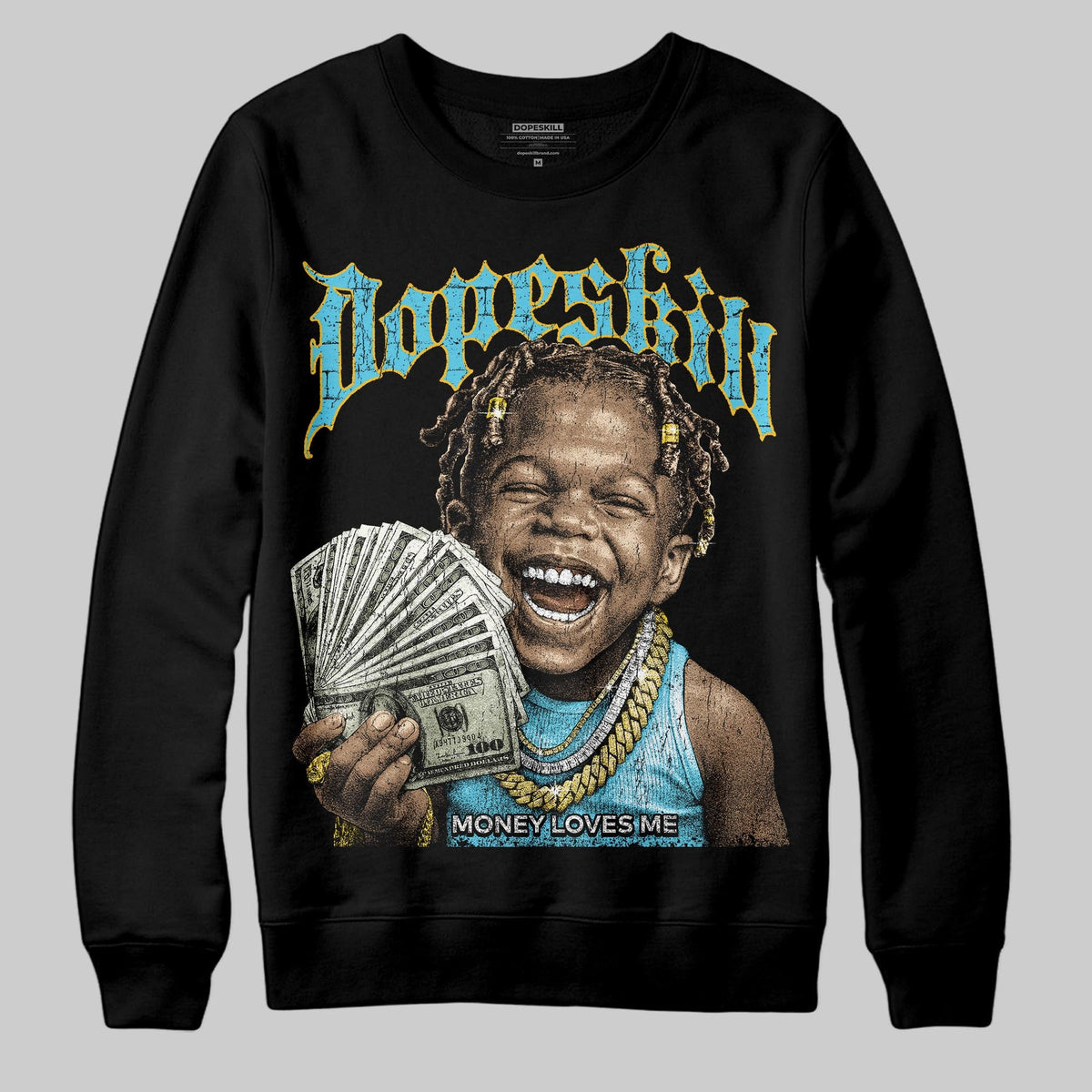 Gamma 11s DopeSkill Sweatshirt Money Loves Me Graphic