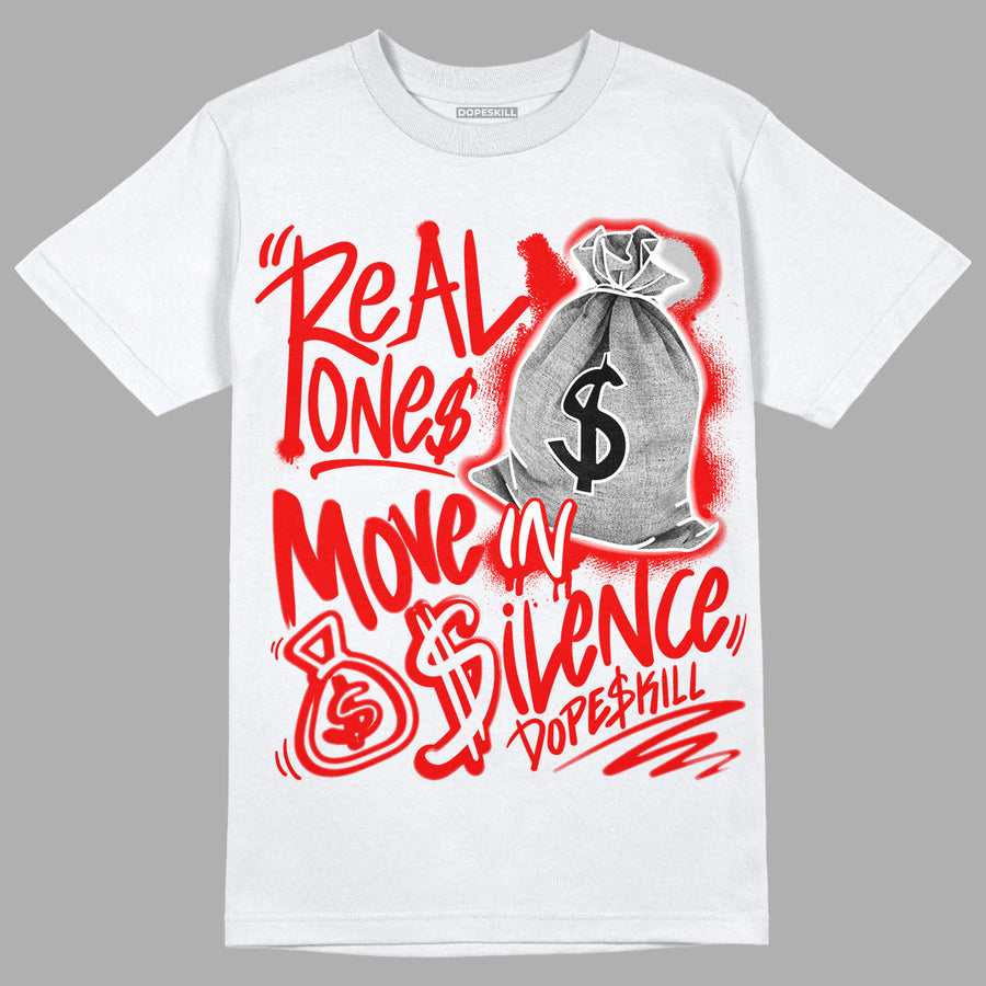 Cherry 11s DopeSkill T-Shirt Real Ones Move In Silence Graphic
