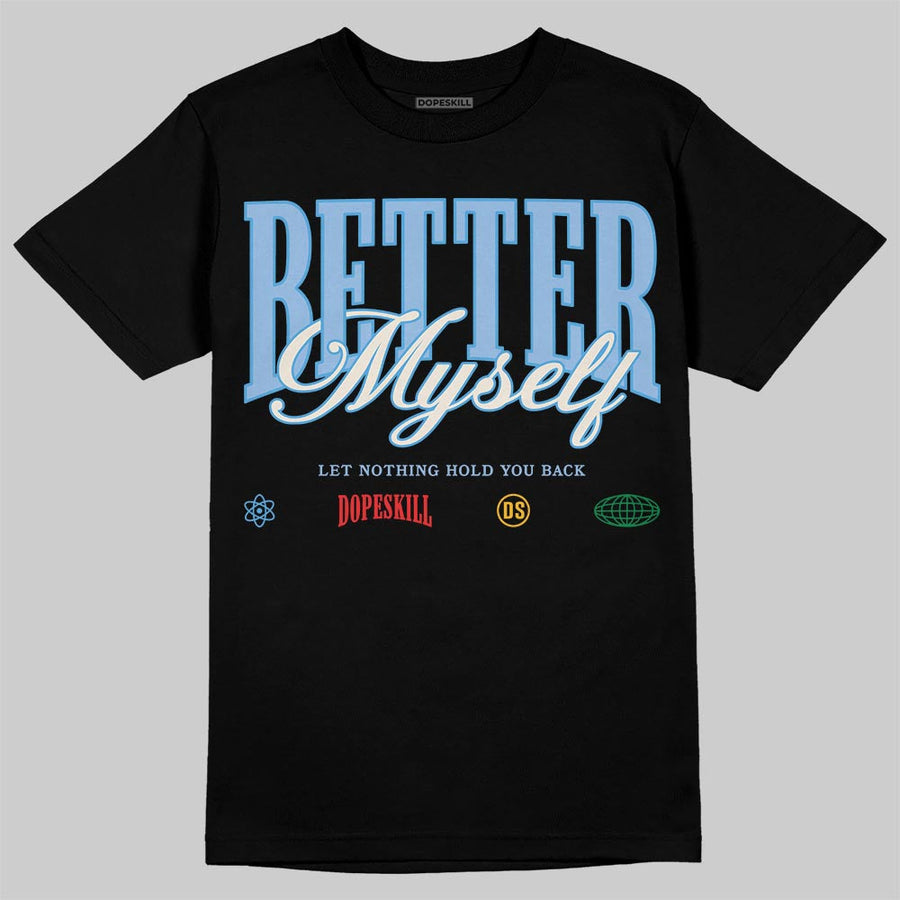 Clips 1s DopeSkill T-Shirt Better Myself Graphic