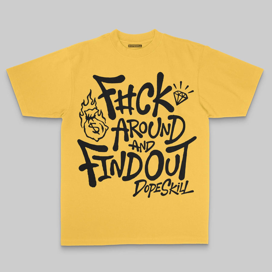 F#ck Around And Find Out DopeSkill Premium T-shirt