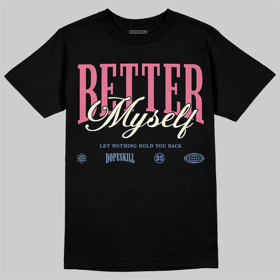“Self-Expression” 1s DopeSkill T-Shirt Better Myself Graphic