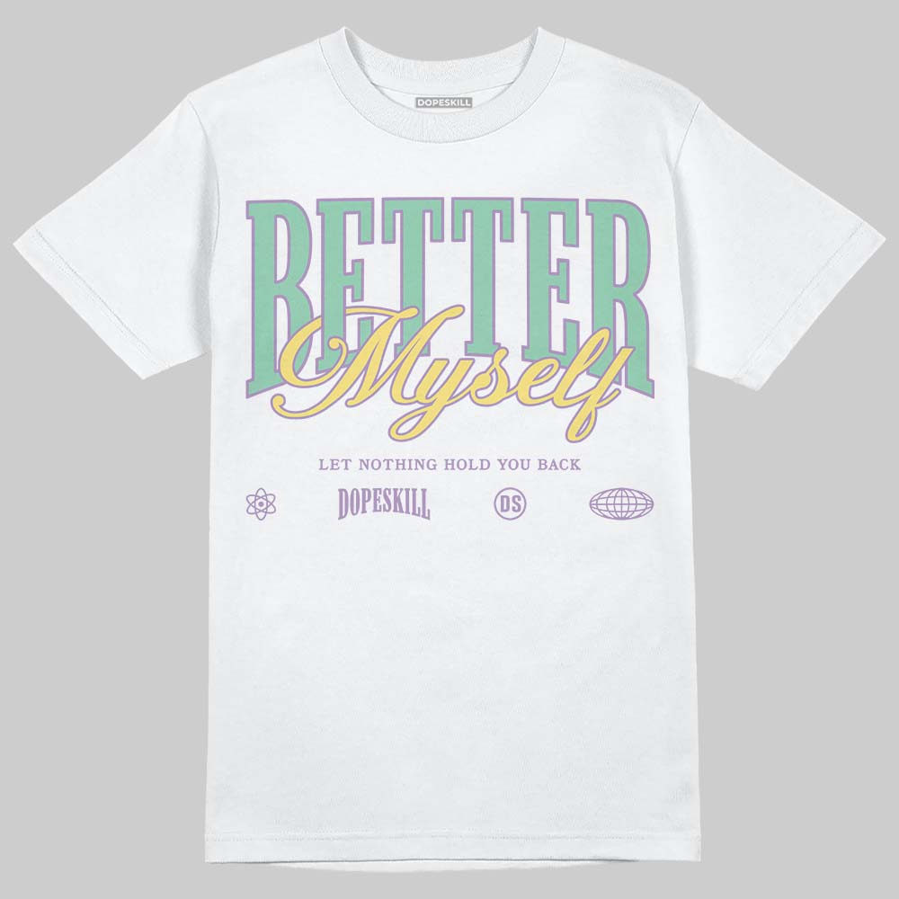 Easter Dunks 2026 DopeSkill T-Shirt Better Myself Graphic