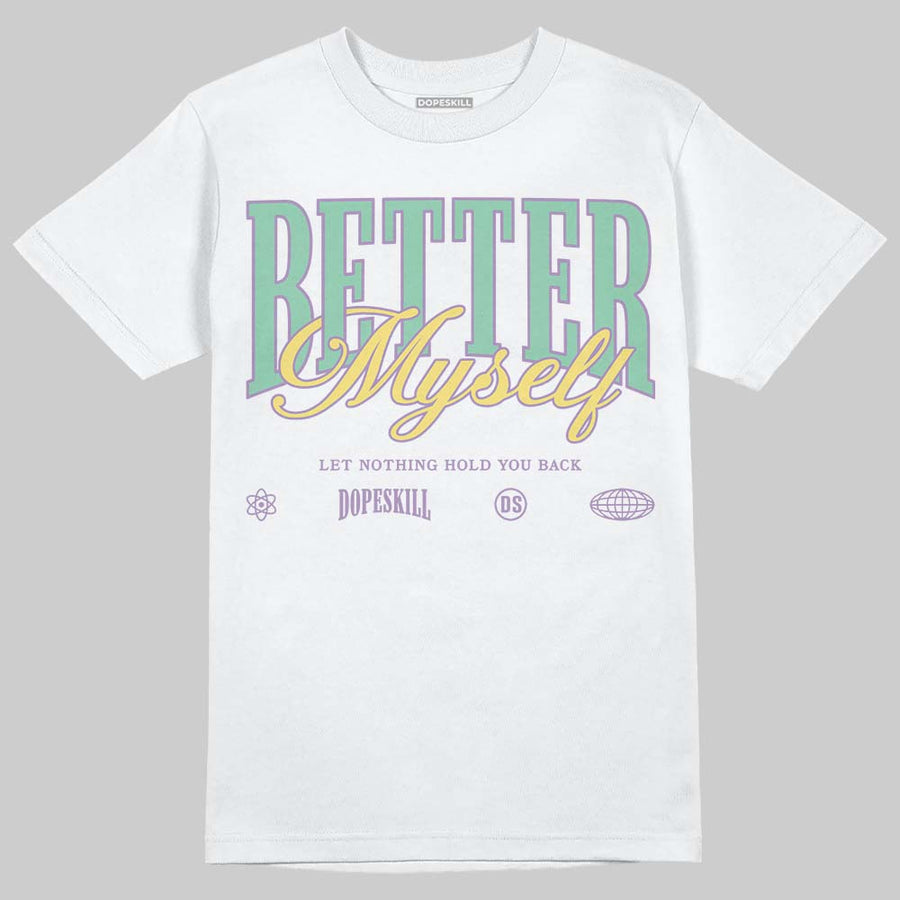 Easter Dunks 2026 DopeSkill T-Shirt Better Myself Graphic