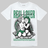 Pine Green 1s DopeSkill T-Shirt Real Lover Graphic
