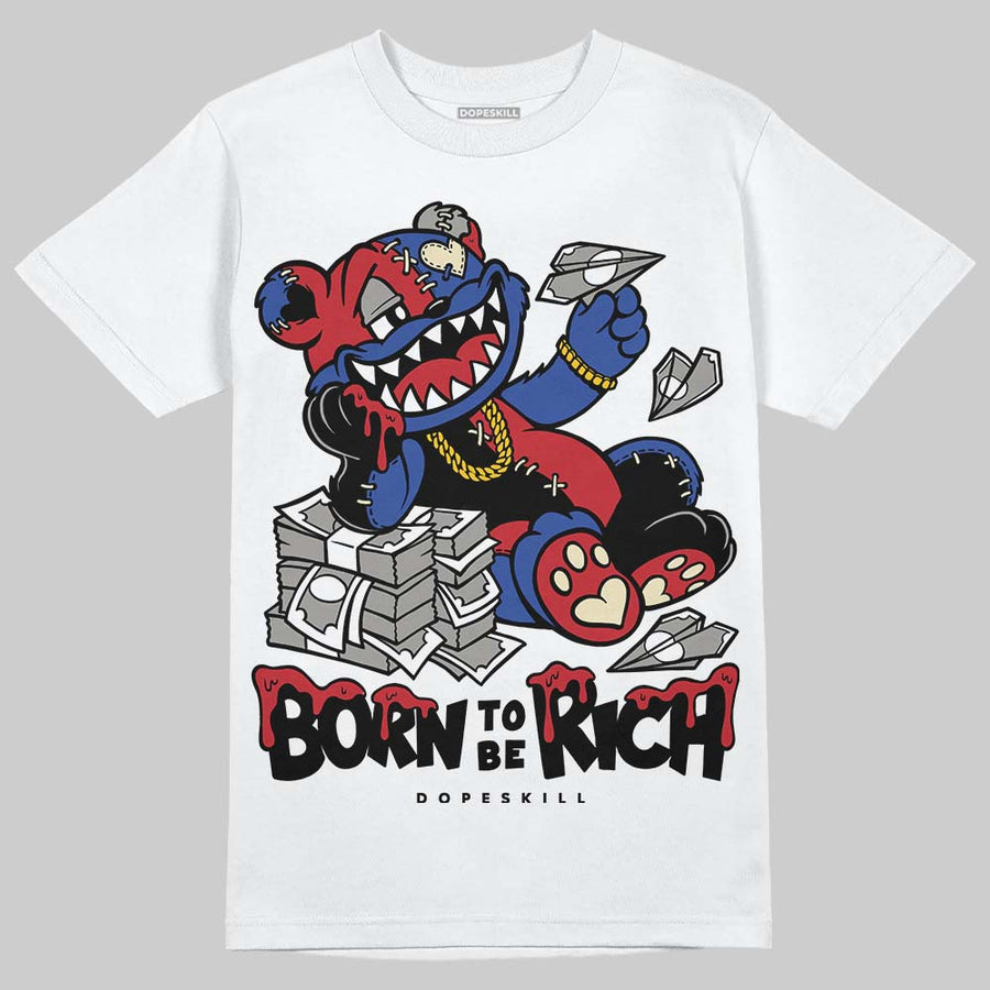 Rare Air 4s DopeSkill T-Shirt Born To Be Rich Graphic