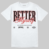 Reverse Infrared 6s DopeSkill T-Shirt Better Myself Graphic