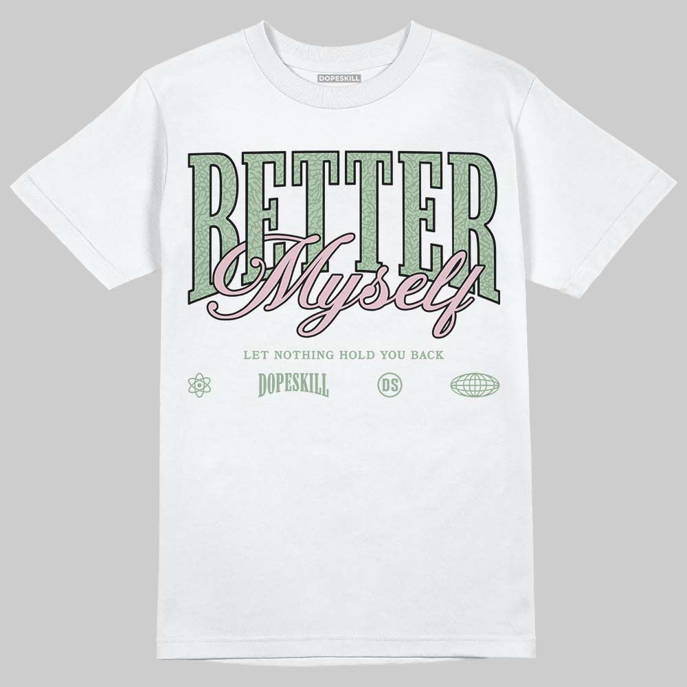 'Spring Is In The Air' 3s DopeSkill T-Shirt Better Myself Graphic
