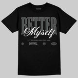 Black Cat 4s DopeSkill T-Shirt Better Myself Graphic