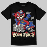 Rare Air 4s DopeSkill T-Shirt Born To Be Rich Graphic