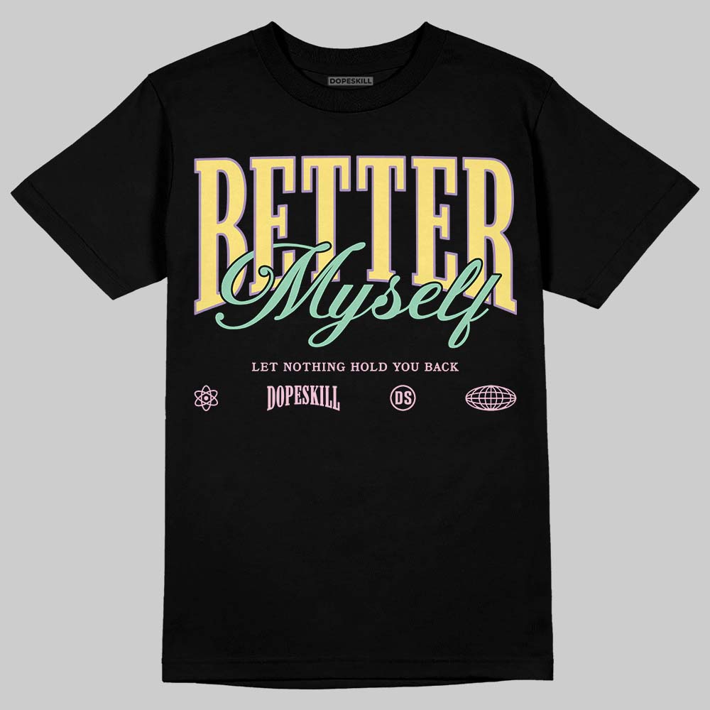 Easter Dunks 2026 DopeSkill T-Shirt Better Myself Graphic