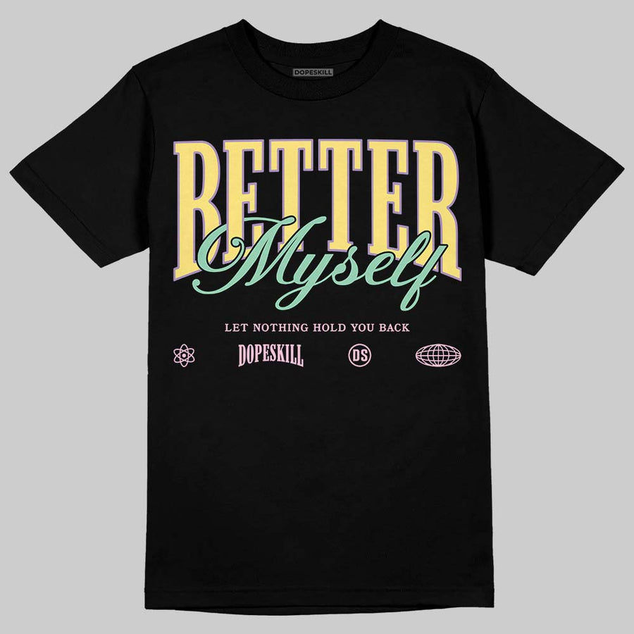 Easter Dunks 2026 DopeSkill T-Shirt Better Myself Graphic