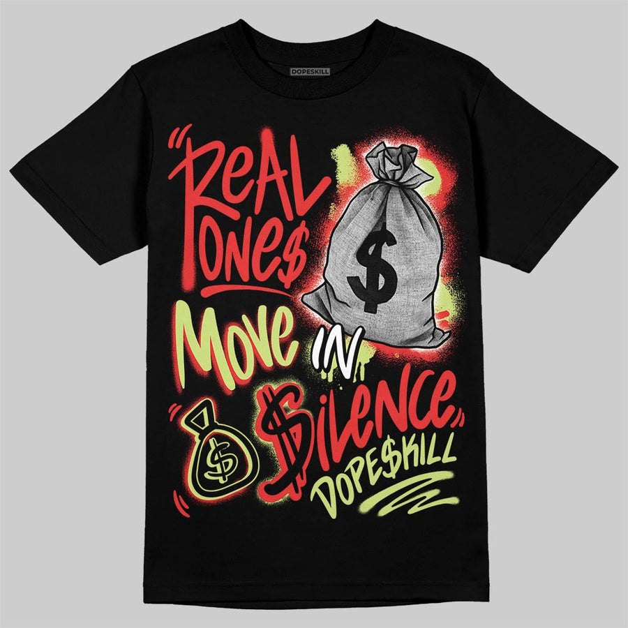 “Infrared 23” 4s DopeSkill T-Shirt Real Ones Move In Silence Graphic